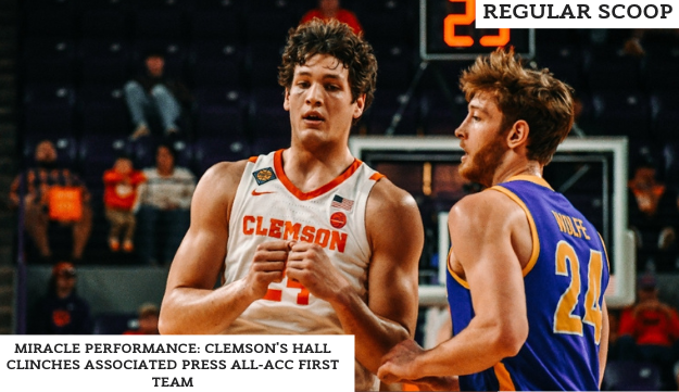 Miracle Performance Clemson's Hall Clinches Associated Press All-ACC First Team